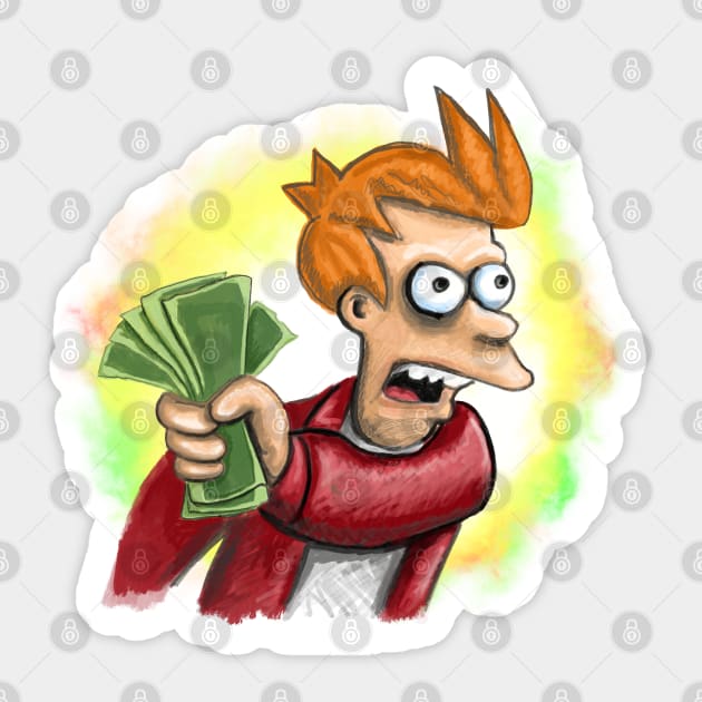 Fry - shut up and give me my money - no text - reversed meme Sticker by SmerkinGherkin